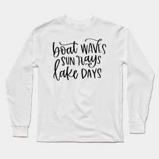 Boat Waves Sun Rays Lake Days Long Sleeve T-Shirt